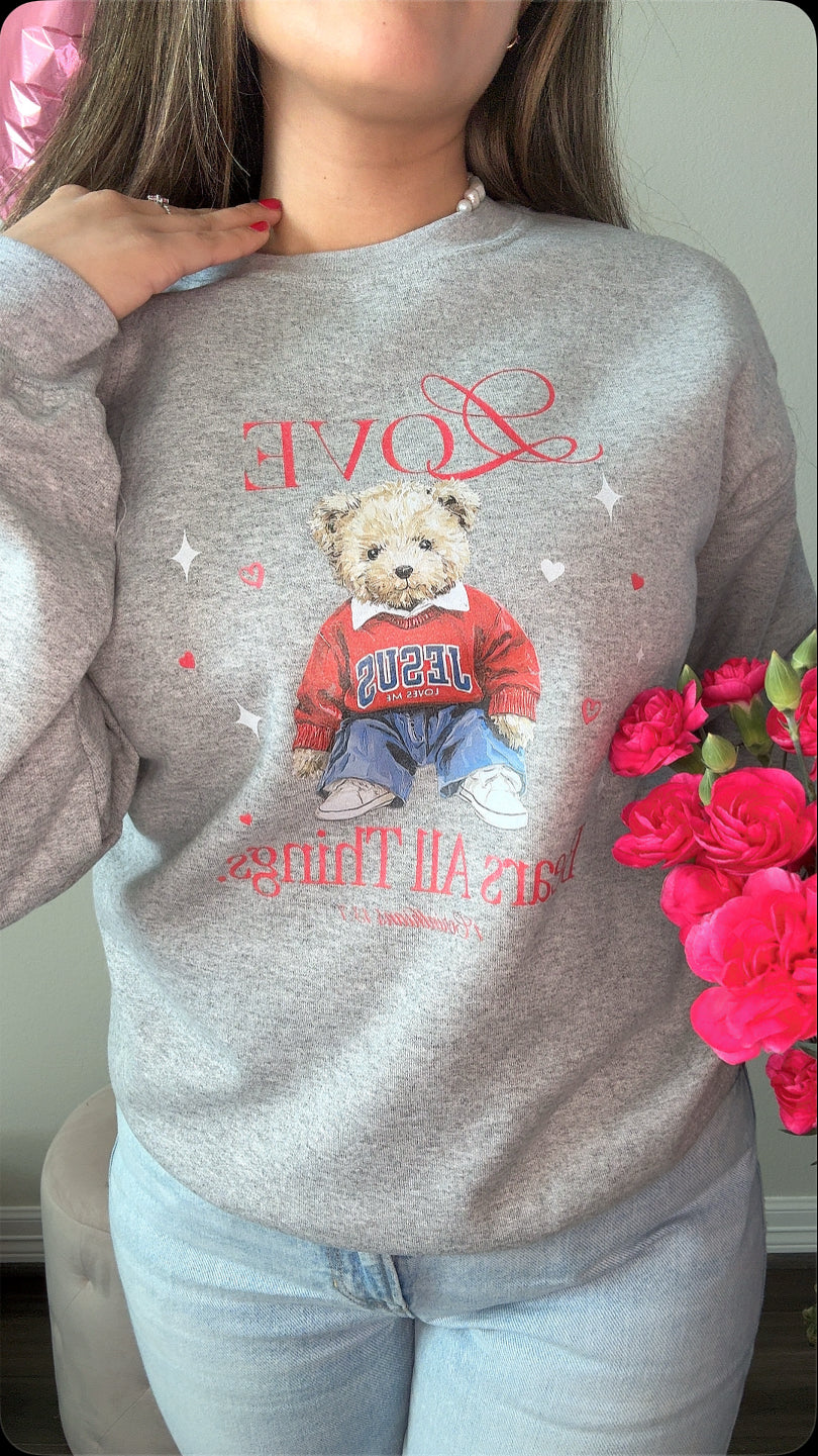 Love Bears All Things Sweatshirt (Sports Grey)